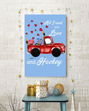 Load image into Gallery viewer, All I Need Are Love And Hockey Gift For Hockey Players Vertical Poster
