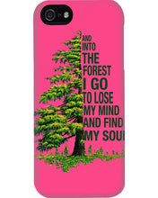 Load image into Gallery viewer, Into The Forest I Go To Lose My Mind Find My Soul Phone case
