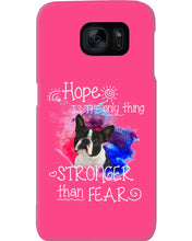 Load image into Gallery viewer, ln Boston Terrier Hope Is The Only Thing Gift For Dog Lovers Phone case
