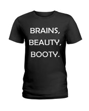 Load image into Gallery viewer, Brains Beauty Booty Special Custom Design Ladies Tee

