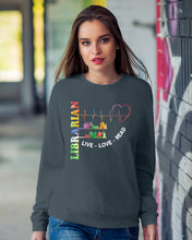 Load image into Gallery viewer, Librarian Live Love Read Special Custom Design Sweatshirt

