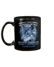 Load image into Gallery viewer, People Talk About Me Behind My Back And I Just Sit Here Like Mug
