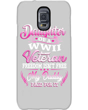 Load image into Gallery viewer, Daughter Of A Veteran Freedom Isn't Free Gift For Daughter Phone case
