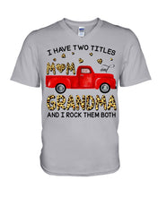 Load image into Gallery viewer, I Have Titles Mom And Grandma And I Rock Them Both Trending Guys V-Neck
