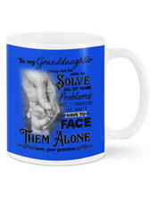 Load image into Gallery viewer, You Won't Have To Face Them Alone Grandma Gift For Granddaughter Mug
