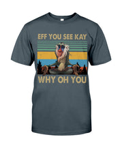 Load image into Gallery viewer, Eff You See Kay Why Oh You Retro Vintage Guys Tee
