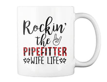 Load image into Gallery viewer, Rockin' The Pipefitter Wife Life Custom Design Gift For Friends Mug
