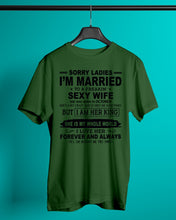 Load image into Gallery viewer, Sorry Ladies I'm Married To A Freaking Sexy Wife Who Was Born In October Guys Tee
