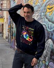 Load image into Gallery viewer, I Miss My Husband Every Day Love You Forever Trending Sweatshirt
