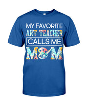 Load image into Gallery viewer, My Favorite Art Teacher Calls Me Mom For Personalized Job Gift Guys Tee
