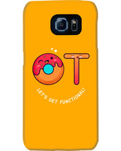 Load image into Gallery viewer, Gift For Occupational Therapist Let's Get Functional Phone case
