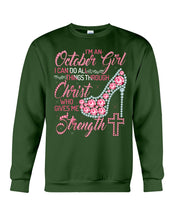 Load image into Gallery viewer, I'm A October Girl I Can Do All Things Through Christ Trending Sweatshirt
