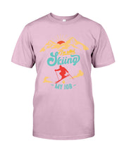 Load image into Gallery viewer, I'm Retired Skiing Is My Job Mountainous Terrain Guys Tee
