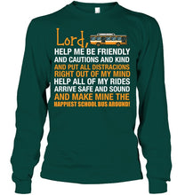 Load image into Gallery viewer, Lord Help Me Be Friendly And Cautions And Kind Gift Unisex Long Sleeve
