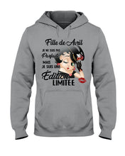 Load image into Gallery viewer, Fille De Avril Je Ne Suis Pas Parfaite Mais Je Suis Une Edition Limitee Hoodie
