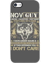 Load image into Gallery viewer, November Guy I Am Not A Hero Not A Legend I Have Anger Issues Birthday Gift Phone case
