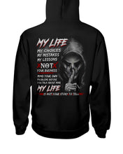 Load image into Gallery viewer, My Life My Choices My Mistakes My Lessons Special Custom Design Hoodie
