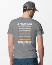 Load image into Gallery viewer, This Old Man Has Fought A Thousand Who Was Born In November Guys Tee
