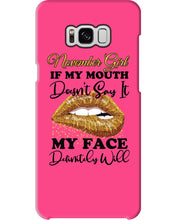 Load image into Gallery viewer, Birthday Gift For November Girl If My Mouth Doesn't Say It My Face Definitely Phone case
