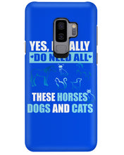 Load image into Gallery viewer, I Do Need All These Horses Dogs And Cats Phone case
