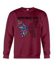 Load image into Gallery viewer, Birthday Gift For November Girl They Whispered To Her You Cannot Withstand The Storm Sweatshirt
