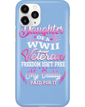 Load image into Gallery viewer, Daughter Of A Veteran Freedom Isn't Free Gift For Daughter Phone case
