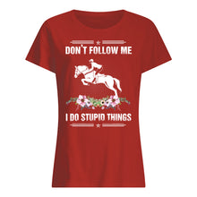 Load image into Gallery viewer, Don't Follow Me I Do Stupid Things Gift For Men Ladies Tee
