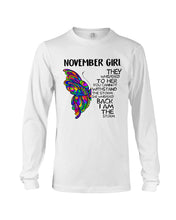 Load image into Gallery viewer, Birthday Gift For November Girl They Whispered To Her You Cannot Withstand The Storm Unisex Long Sleeve
