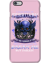 Load image into Gallery viewer, They Are A Reminder Of Time When Life Try To Break Me Gift For February  Men Phone case
