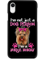 Load image into Gallery viewer, Yorkshire Terrier I'm Not Just A Dog Person Gift For Dog Lovers Phone case
