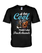 Load image into Gallery viewer, Al The Cool People Raise Dachshunds Funny Gift For Dachshund Lovers Guys V-Neck
