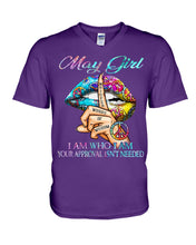 Load image into Gallery viewer, May Girl I Am Who I Am Trending For Birthday Gift Guys V-Neck
