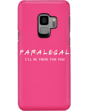 Load image into Gallery viewer, Paralegal I'll Be There For You Trending Gift For Lawyer Phone case
