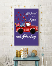 Load image into Gallery viewer, All I Need Are Love And Hockey Gift For Hockey Players Vertical Poster
