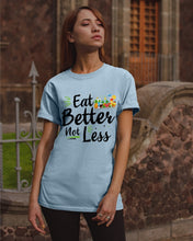 Load image into Gallery viewer, Vintage Funny Eat Better Not Less Gift For Friends Guys Tee
