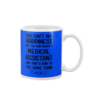 Load image into Gallery viewer, You Can't Buy Happiness But You Can Marry A Medical Assistant Gift For Girls Mug
