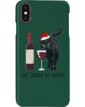 Load image into Gallery viewer, Cat Drink And Be Merry Meaningful Gift For Women Phone case

