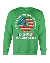 Load image into Gallery viewer, Good Girl Loves Her Mama Loves Jesus and America Too Design Sweatshirt
