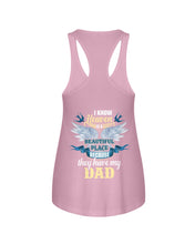 Load image into Gallery viewer, Heaven Is Beautiful Place Because They Have My Dad Trending Ladies Flowy Tank

