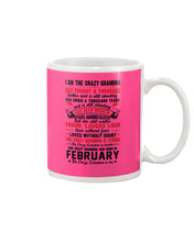 Load image into Gallery viewer, February Crazy Grandma Has Fought A Thousand Battles Cries For Birthday Gift Mug
