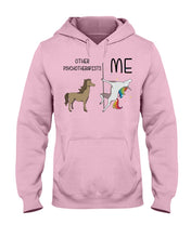 Load image into Gallery viewer, Funny Difference Between Me And Other Psychotherapists Unicorn And Horse Hoodie
