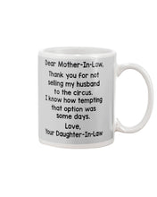 Load image into Gallery viewer, Daughter In Law Gift For Mother In Law I Know How Tempting That Option Was Some Days Mug
