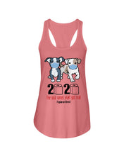 Load image into Gallery viewer, 2020 The Year When Shit Got Real Quarantined Trending Ladies Flowy Tank
