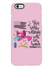 Load image into Gallery viewer, She Works Willingly With Her Hands Gift For Sew Lovers Phone case
