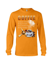 Load image into Gallery viewer, Coffee Christ Offers Forgiveness For Everyone Everywhere Unisex Long Sleeve
