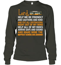 Load image into Gallery viewer, Lord Help Me Be Friendly And Cautions And Kind Gift Unisex Long Sleeve
