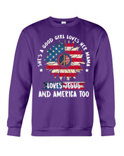 Load image into Gallery viewer, Good Girl Loves Her Mama Loves Jesus and America Too Design Sweatshirt
