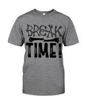 Load image into Gallery viewer, Break Bone Time White Background Gift For Women Guys Tee

