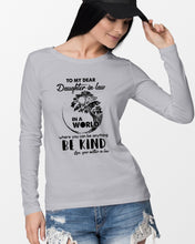 Load image into Gallery viewer, Gift For Daughter-in-law In  World Where You Can Be Anything Be Kind Unisex Long Sleeve

