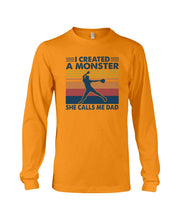 Load image into Gallery viewer, I Created A Monster She Calls Me Dad Giving Daughter Unisex Long Sleeve
